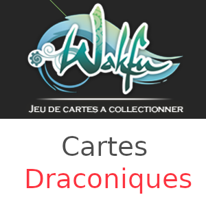Cartes Wakfu Draconiques