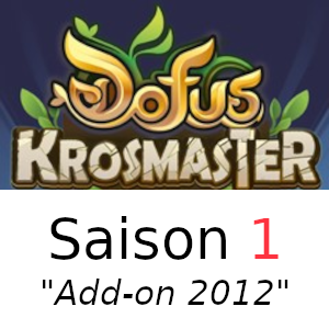 Krosmaster Saison 1 Add-on 2012