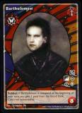 Bartholomew [BL set] - VTES CCG