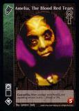 Amelia, The Blood Red Tears [CE set] - VTES CCG