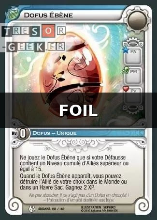 Dofus Ébène [Dofus Collection 99/100 WAKFU] - Wakfu TCG - Dofus Collection - Français (FR) - OCCASION