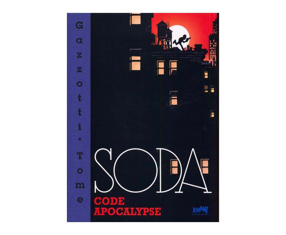 Tirage de luxe Soda Tome 12 – Code Apocalypse Signé non numéroté sans bonus PRIX SPECIAL