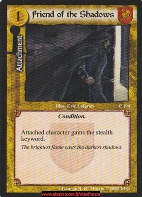 Friend to the Shadows #194 [Westeros Edition] ENG - A Game of Thrones CCG