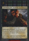 Caithbheart Ruighe Leathrach 99@100 [Set #3] FR - Anachronism TCG - Anachronism TCG - Set #3 - Français (FR) - OCCASION