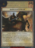Bargustuwan 69@100 [Set #5] FR - Anachronism TCG - Anachronism TCG - Set #5 - Français (FR) - OCCASION