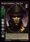 Sergei Voshkov, The Eye [KoT set] - VTES CCG