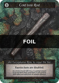 Cold Iron Rod - Arthurian Legends - Sorcery: Contested Realm TCG - Arthurian Legends - Anglais (EN) - OCCASION