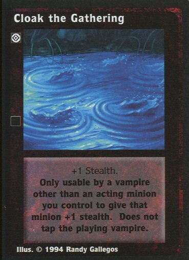 Cloak the Gathering [Jyhad set] - VTES CCG