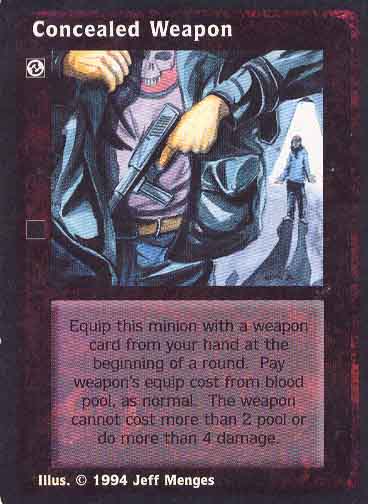 Concealed Weapon [Jyhad set] - VTES CCG