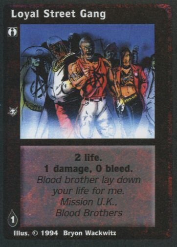 Loyal Street Gang [Jyhad set] - VTES CCG