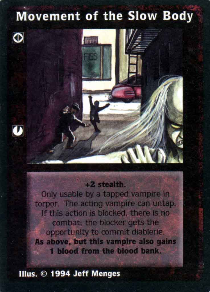 Movement of the Slow Body [Jyhad set] - VTES CCG
