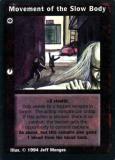 Movement of the Slow Body [Jyhad set] - VTES CCG