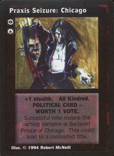 Praxis Seizure: Chicago [Jyhad set] - VTES CCG