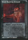 Slum Hunting Ground [Jyhad set] - VTES CCG