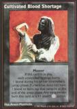 Cultivated Blood Shortage [V:TES set] - VTES CCG