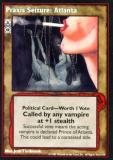 Praxis Seizure: Atlanta [V:TES set] - VTES CCG