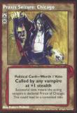 Praxis Seizure: Chicago [V:TES set] - VTES CCG