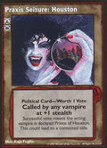 Praxis Seizure: Houston [V:TES set] - VTES CCG
