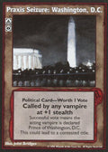 Praxis Seizure: Washington, D.C. [V:TES set] - VTES CCG