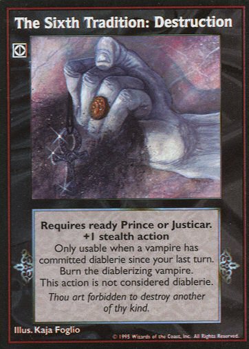 Sixth Tradition: Destruction [V:TES set] - VTES CCG