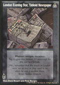 London Evening Star, Tabloid Newspaper [DS set] - VTES CCG