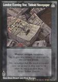 London Evening Star, Tabloid Newspaper [DS set] - VTES CCG