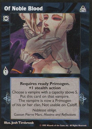 Of Noble Blood [DS set] - VTES CCG