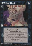 Of Noble Blood [DS set] - VTES CCG