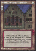 Praxis Seizure: Frankfurt [DS set] - VTES CCG