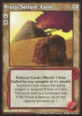 Praxis Seizure: Cairo [AH set] - VTES CCG
