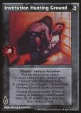Institution Hunting Ground [Sabbat set] - VTES CCG