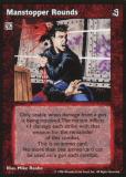 Manstopper Rounds [Sabbat set] - VTES CCG