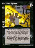 Lunatic Eruption [SW set] - VTES CCG
