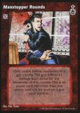 Manstopper Rounds [SW set] - VTES CCG