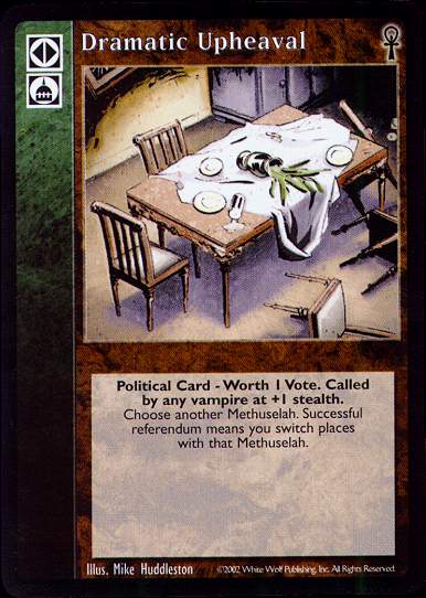 Dramatic Upheaval [CE set] - VTES CCG