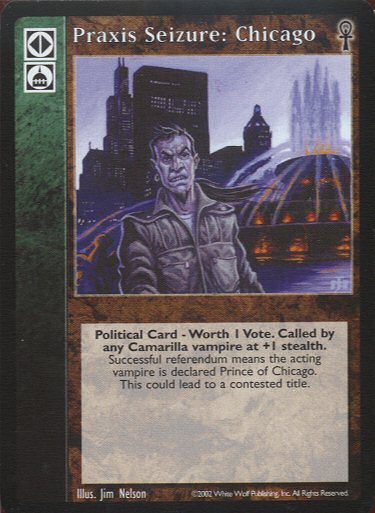 Praxis Seizure: Chicago [CE set] - VTES CCG