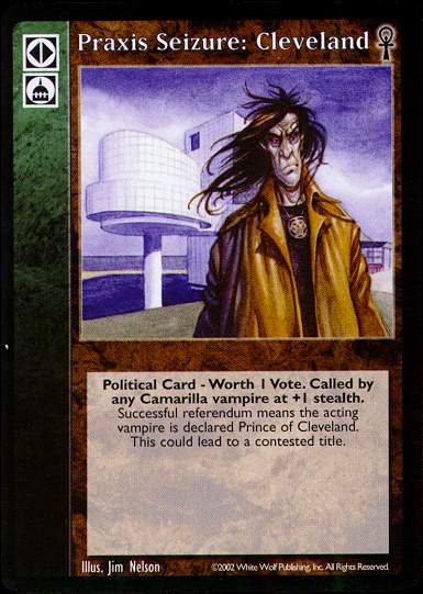 Praxis Seizure: Cleveland [CE set] - VTES CCG