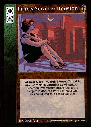 Praxis Seizure: Houston [CE set] - VTES CCG