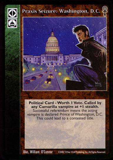 Praxis Seizure: Washington, D.C. [CE set] - VTES CCG