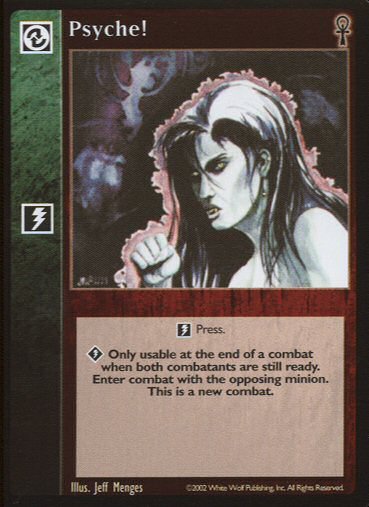 Psyche! [CE set] - VTES CCG