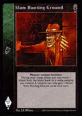 Slum Hunting Ground [CE set] - VTES CCG