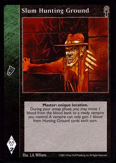 Slum Hunting Ground [CE set] - VTES CCG