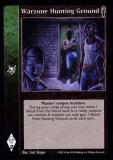 Warzone Hunting Ground [CE set] - VTES CCG