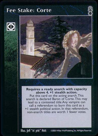 Fee Stake: Corte [Anarchs set] - VTES CCG