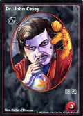 Dr. John Casey [V:TES set] - VTES CCG