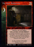 The Slow Withering [Gehenna set] - VTES CCG
