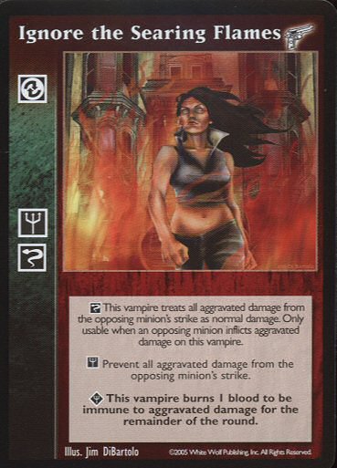 Ignore the Searing Flames [KMW set] - VTES CCG