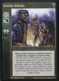Osebo Kholo [LoB set] - VTES CCG