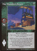 The Slaughterhouse [LoB set] - VTES CCG
