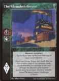The Slaughterhouse [LoB set] - VTES CCG